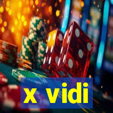 x vidi